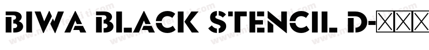 Biwa Black Stencil D字体转换